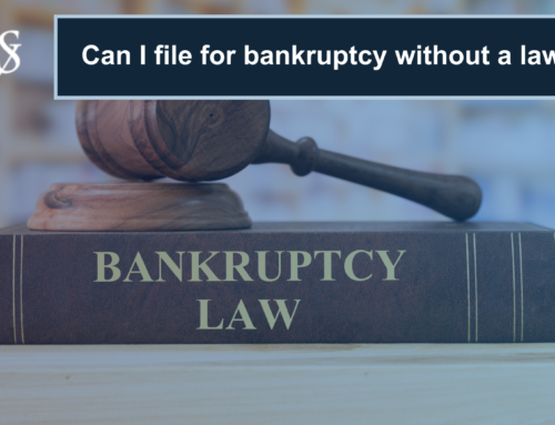Can I File For Bankruptcy without a Lawyer – Here Is All You Need to Know