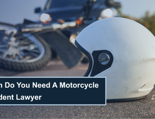 When Do You Need A Motorcycle Accident Lawyer